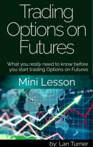 Trading Options on Futures